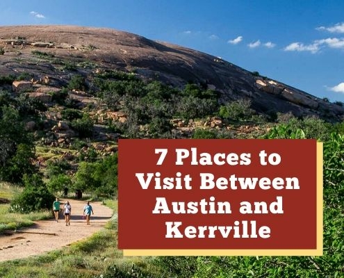 7 Places to Visit on Your Road Trip Between Austin and Kerrville