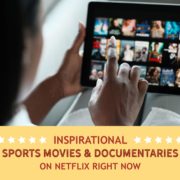 Woman scrolls through movies on Netflix on her tablet. Text on design reads Inspirational Sports Movies and Documentaries on Netflix. Read more at https://kerrvilletri.com/2020/11/inspirational-sports-movies/