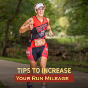 Female triathlete runs next to the Guadalupe River during the Kerrville Triathlon. Text on design reads Tips to Increase Your Run Mileage. Learn more at http://kvy.b5e.myftpupload.com/2020/12/increase-your-run-mileage/