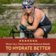 Female triathlete smiles for the camera while riding her bike. Text on design reads What All Triathletes Should Know to Hydrate Better. Learn more at http://kvy.b5e.myftpupload.com/2021/03/hydrate-better/