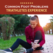 Female triathlete grabs her ankle while sitting on the ground. Text on design reads Common Foot Problems Triathletes Experience. Learn more at http://kvy.b5e.myftpupload.com/2021/06/common-foot-problems/