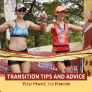 Two females excitedly cross the Kerrville Tri finish line. Text on design reads Transition Tips and Advice You Have to Know. Read more at http://kvy.b5e.myftpupload.com/2021/09/transition-tips/